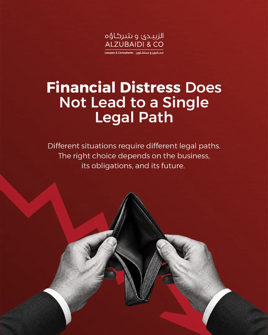 Al Zubaidi law firm post: Financial distress does not lead to a single legal path