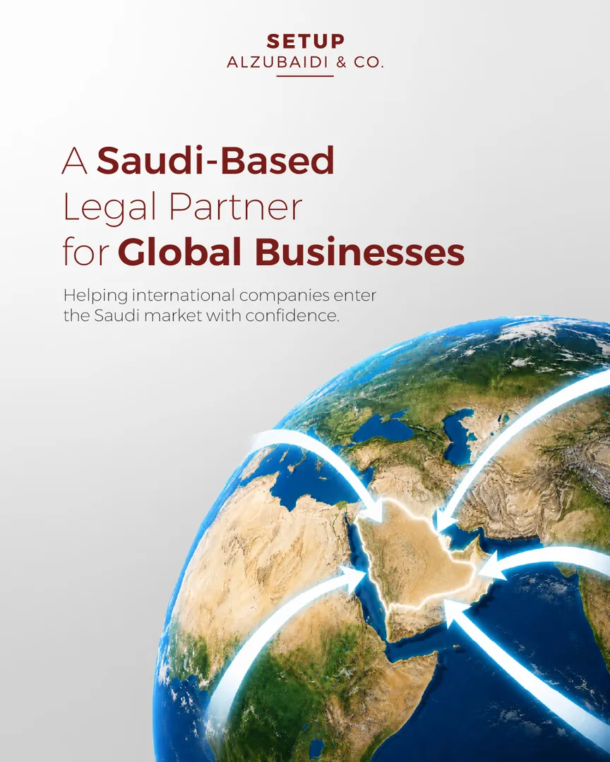 Setup Alzubaidi post: A Saudi-based legal partner for global businesses